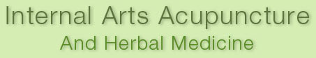 Internal Arts Acupuncture and Herbal Medicine